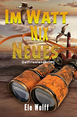 Buchcover: Im Watt nix Neues: Ostfrieslandkrimi (Ein Fall für Emely Petersen)