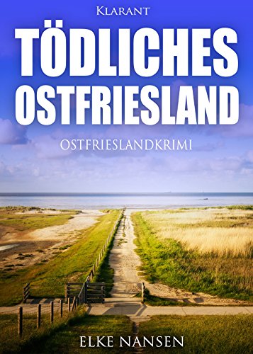 Buchcover: Tödliches Ostfriesland. Ostfrieslandkrimi (Faber und Waatstedt ermitteln 3)