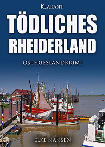 Buchcover: Tödliches Rheiderland. Ostfrieslandkrimi (Faber und Waatstedt ermitteln 11)