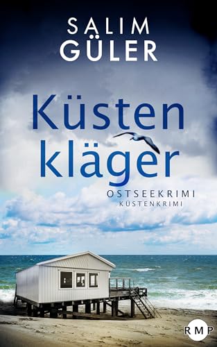 Buchcover: Küstenkläger: Ostseekrimi - Küstenkrimi (Lena und Mads Johannsen ermitteln 13)