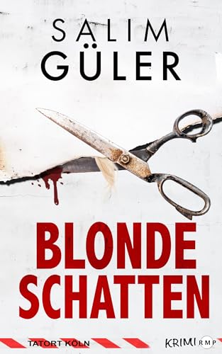 Buchcover: Blonde Schatten - Tatort Köln: Krimi (Köln Krimi 23)