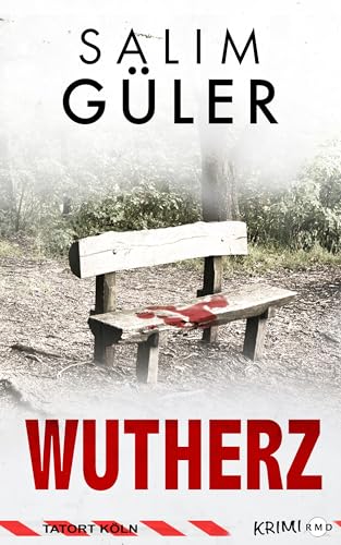 Buchcover: Wutherz - Tatort Köln: Krimi (Köln Krimi 25)