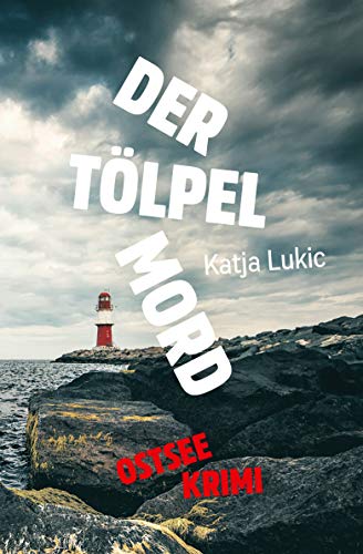 Buchcover: Der Tölpelmord: Ostsee-Krimi (Sören Fries ermittelt 2)