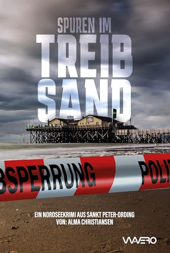 Buchcover: Spuren im Treibsand - Ein Nordseekrimi aus Sankt Peter-Ording (Heiden und Stark ermitteln 3)