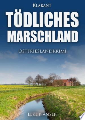 Buchcover: Tödliches Marschland. Ostfrieslandkrimi