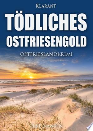 Buchcover: Tödliches Ostfriesengold. Ostfrieslandkrimi