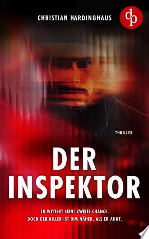 Buchcover: Der Inspektor – Der fesselnde Psychothriller voller unvorhersehbarer Wendungen