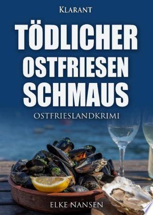 Buchcover: Tödlicher Ostfriesenschmaus. Ostfrieslandkrimi