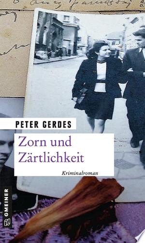 Buchcover: Zorn und Zärtlichkeit – Kriminalroman