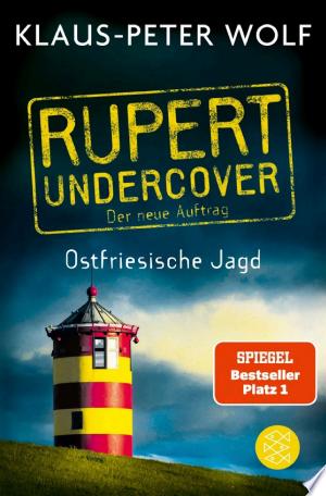 Buchcover: Rupert undercover - Ostfriesische Jagd – Der neue Auftrag. Band 2. Kriminalroman