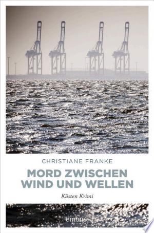 Buchcover: Mord zwischen Wind und Wellen – Insel Krimi