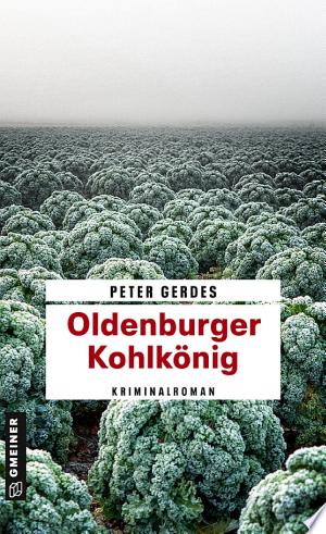 Buchcover: Oldenburger Kohlkönig – Kriminalroman
