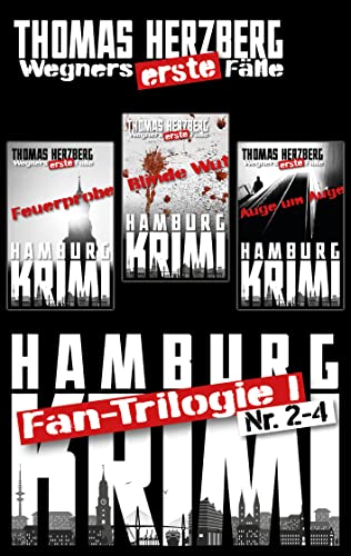 Buchcover: Fan-Trilogie I: Wegners erste Fälle (Teil 2-4): Hamburg Krimis