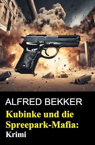 Buchcover: Kubinke und die Spreepark-Mafia: Krimi