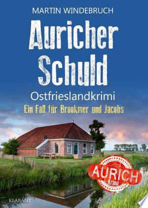 Buchcover: Auricher Schuld. Ostfrieslandkrimi – Küstenkrimi - Nordseekrimi