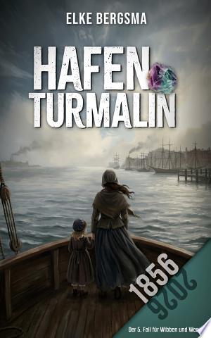 Buchcover: Hafenturmalin – Ostfrieslandkrimi