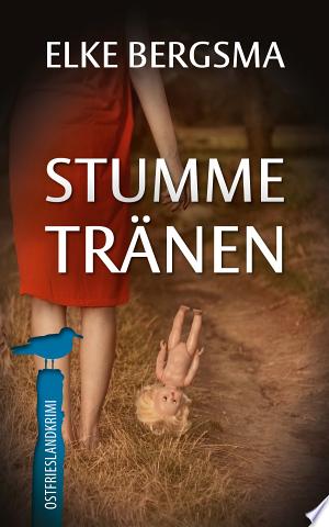 Buchcover: Stumme Tränen – Ostfrieslandkrimi