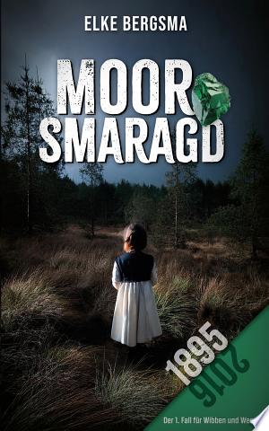 Buchcover: Moorsmaragd – Ostfrieslandkrimi