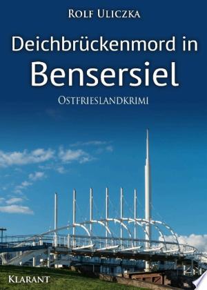 Buchcover: Deichbrückenmord in Bensersiel. Ostfrieslandkrimi