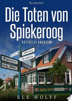 Buchcover: Die Toten von Spiekeroog. Ostfrieslandkrimi