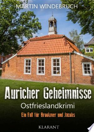 Buchcover: Auricher Geheimnisse. Ostfrieslandkrimi