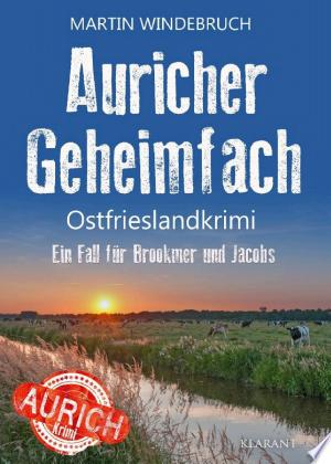 Buchcover: Auricher Geheimfach. Ostfrieslandkrimi - Nordseekrimi - Küstenkrimi