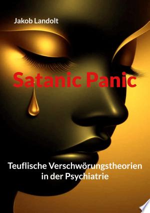 Buchcover: Satanic Panic – Teuflische Verschwörungstheorien in der Psychiatrie