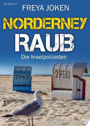 Buchcover: Norderney Raub. Ostfrieslandkrimi - Inselkrimi - Nordseekrimi