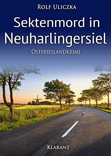 Buchcover: Sektenmord in Neuharlingersiel. Ostfrieslandkrimi (Die Kommissare Bert Linnig und Nina Jürgens ermitteln)