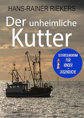 Buchcover: Der unheimliche Kutter. Spiekeroog-Krimi zum Miträtseln! (Ostfrieslandkrimis für Kinder und Jugendliche 2)
