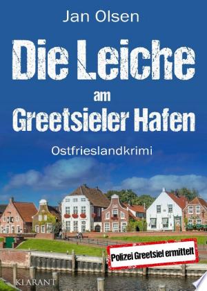 Buchcover: Die Leiche am Greetsieler Hafen. Ostfrieslandkrimi