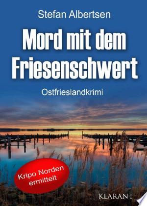 Buchcover: Mord mit dem Friesenschwert. Ostfrieslandkrimi