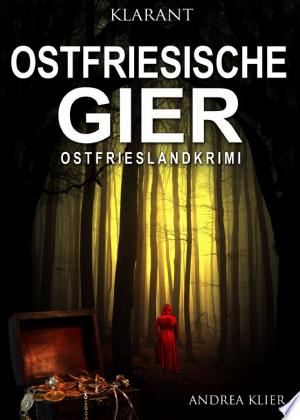 Buchcover: Ostfriesische Gier. Ostfrieslandkrimi