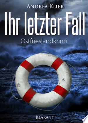 Buchcover: Ihr letzter Fall. Ostfrieslandkrimi