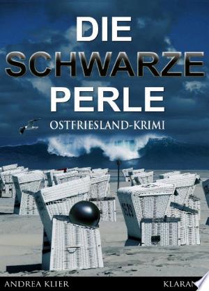 Buchcover: Die schwarze Perle - Ostfrieslandkrimi. Spannender Roman mit Lokalkolorit für Ostfriesland Fans!