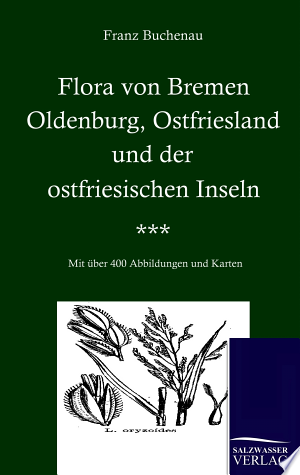 Buchcover: Flora von Bremen, Oldenburg, Ostfriesland und der ostfriesischen Inseln