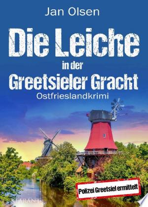 Buchcover: Die Leiche in der Greetsieler Gracht. Ostfrieslandkrimi