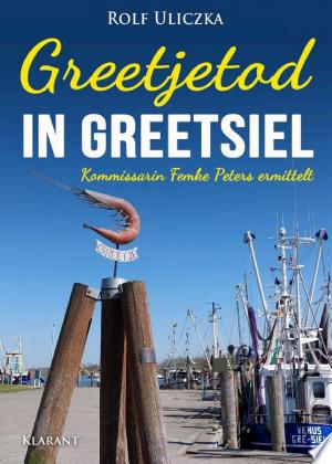 Buchcover: Greetjetod in Greetsiel. Ostfrieslandkrimi