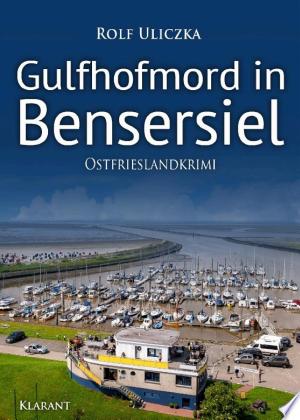Buchcover: Gulfhofmord in Bensersiel. Ostfrieslandkrimi - Küstenkrimi - Nordseekrimi