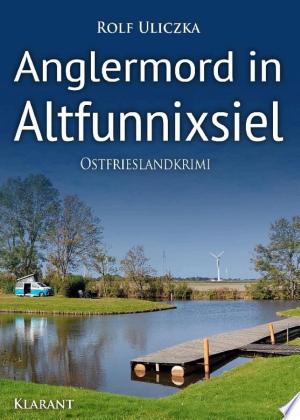 Buchcover: Anglermord in Altfunnixsiel. Ostfrieslandkrimi