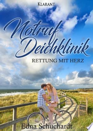 Buchcover: Notruf Deichklinik. Rettung mit Herz