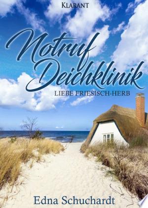 Buchcover: Notruf Deichklinik. Liebe friesisch - herb