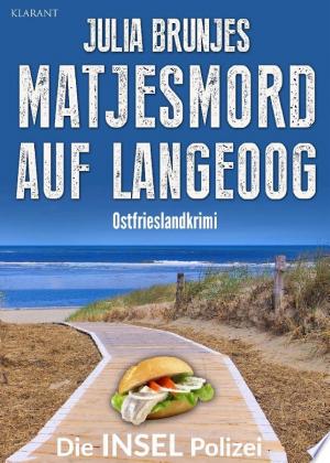 Buchcover: Matjesmord auf Langeoog. Ostfrieslandkrimi - Langeoog Krimi - Nordseekrimi