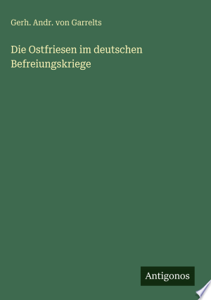 Buchcover: Die Ostfriesen im deutschen Befreiungskriege