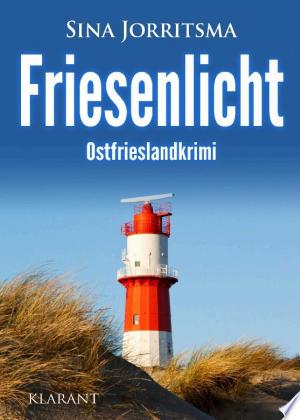 Buchcover: Friesenlicht. Ostfrieslandkrimi