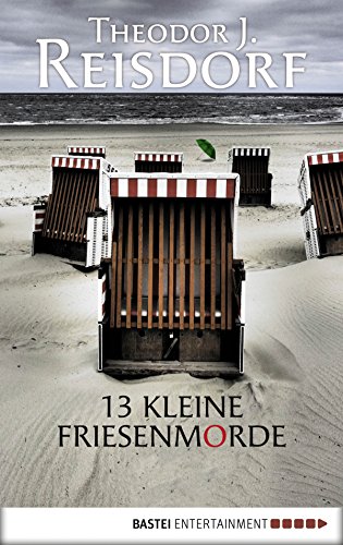 Buchcover: 13 kleine Friesenmorde (Allgemeine Reihe. Bastei Lübbe Taschenbücher)