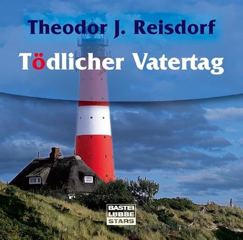 Buchcover: Tödlicher Vatertag: ungekürzte Erzählung (Bastei Lübbe Stars)