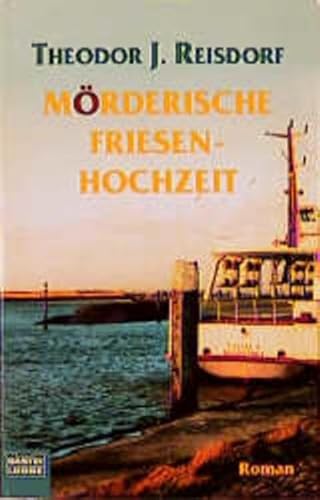 Buchcover: Mörderische Friesenhochzeit (Allgemeine Reihe. Bastei Lübbe Taschenbücher)