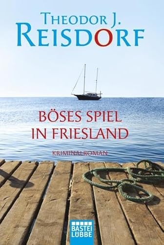 Buchcover: Böses Spiel in Friesland: Kriminalroman: Kriminalroman. Originalausgabe (Allgemeine Reihe. Bastei Lübbe Taschenbücher)