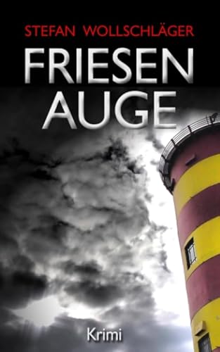 Buchcover: Friesenauge: Ostfriesen-Krimi (Diederike Dirks ermittelt, Band 3)